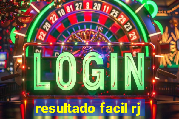 resultado facil rj